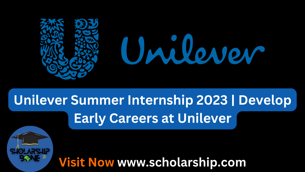 Unilever Summer Internship 2023 Develop Early Careers At Unilever